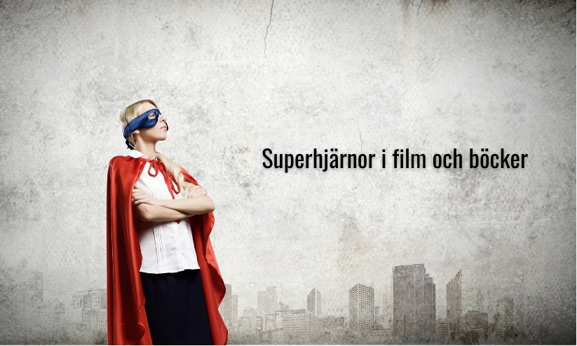 superhjärnor i film och böcker